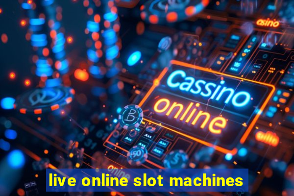 live online slot machines