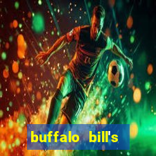 buffalo bill's resort and casino