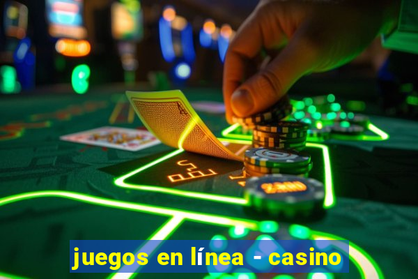 juegos en línea - casino