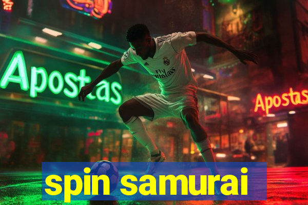 spin samurai