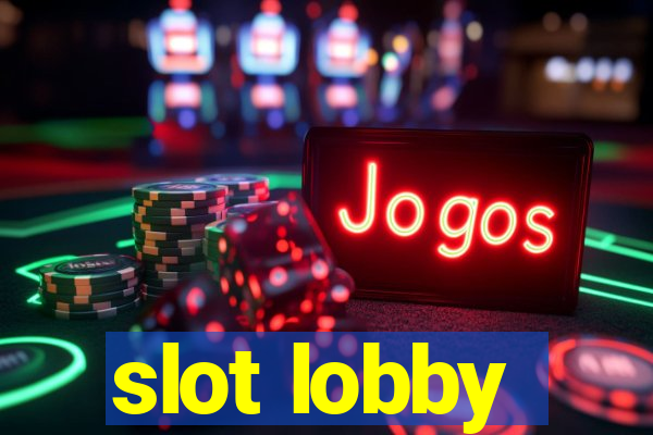 slot lobby