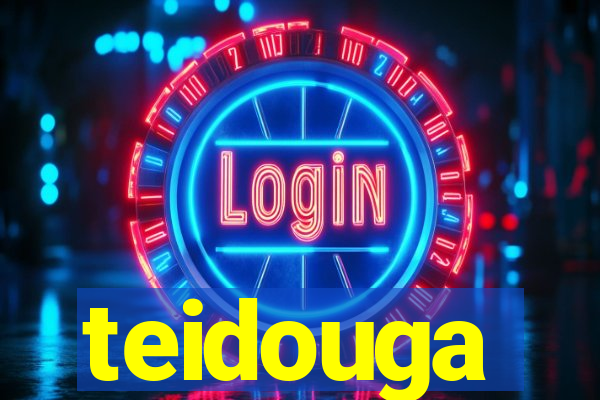 teidouga