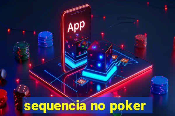 sequencia no poker