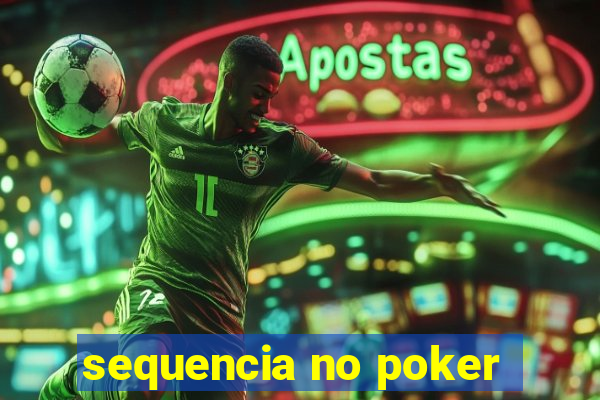 sequencia no poker