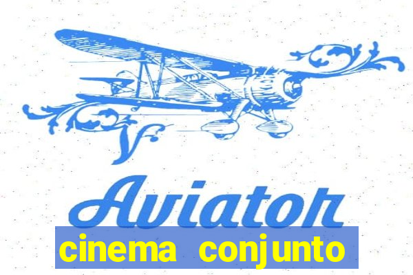 cinema conjunto nacional brasilia