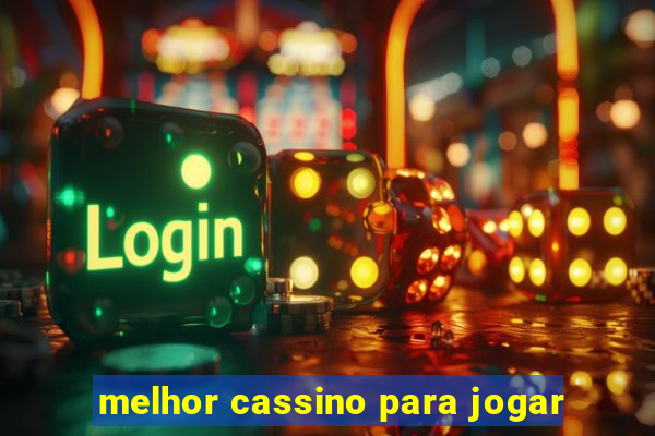 melhor cassino para jogar