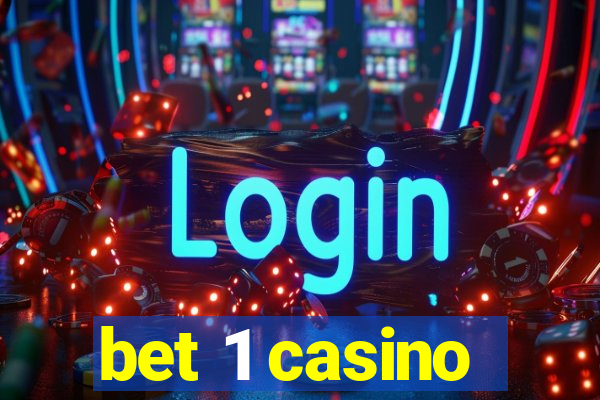 bet 1 casino