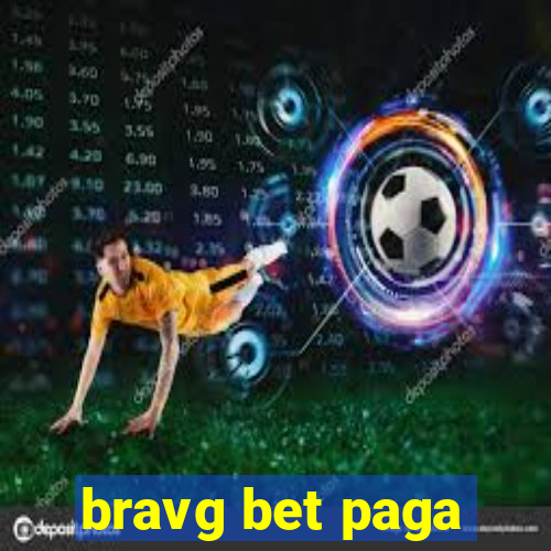 bravg bet paga