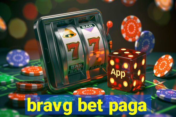 bravg bet paga