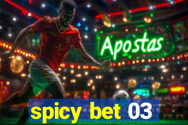 spicy bet 03