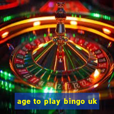 age to play bingo uk