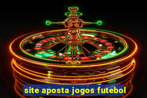 site aposta jogos futebol