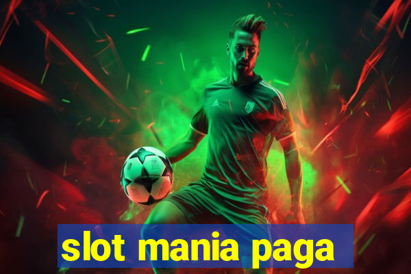 slot mania paga