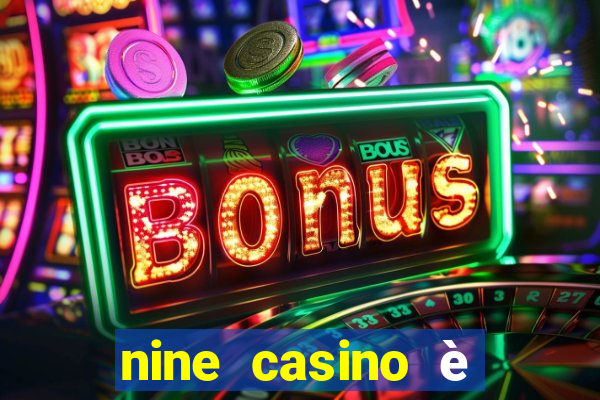 nine casino è legale in italia