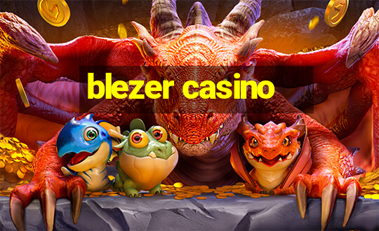 blezer casino