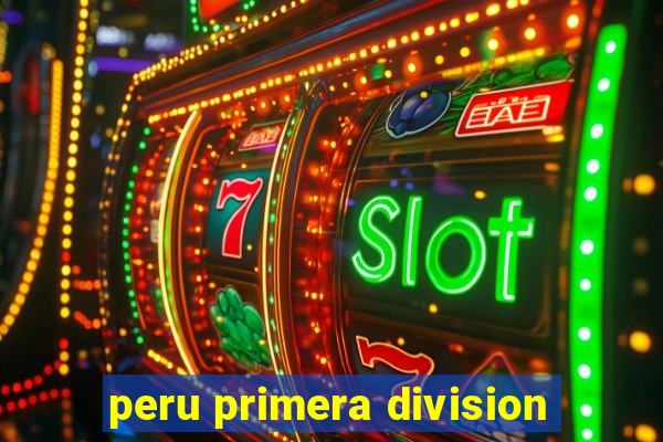 peru primera division