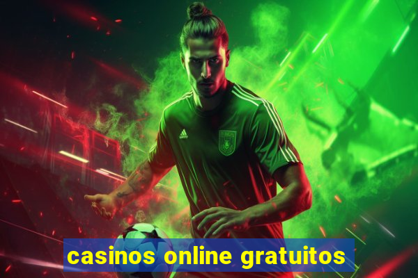 casinos online gratuitos