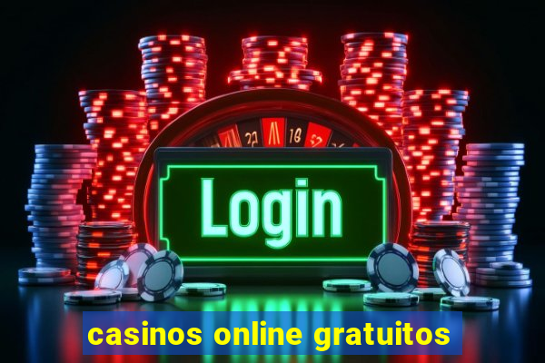 casinos online gratuitos