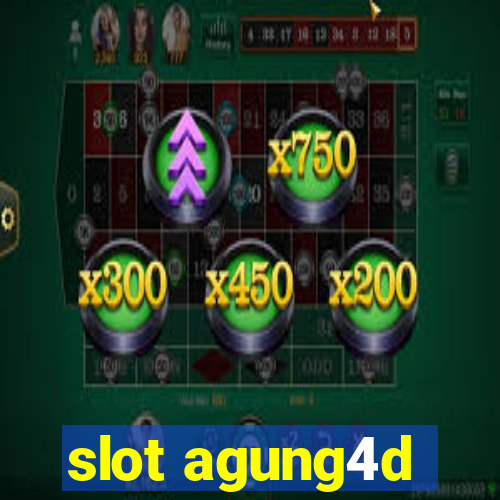 slot agung4d