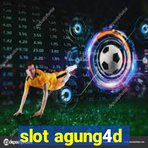 slot agung4d