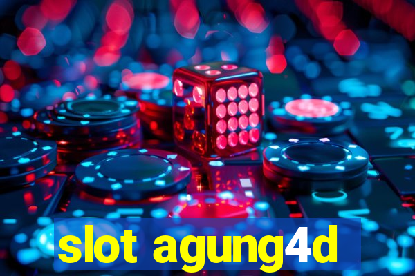 slot agung4d