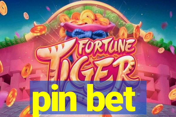 pin bet