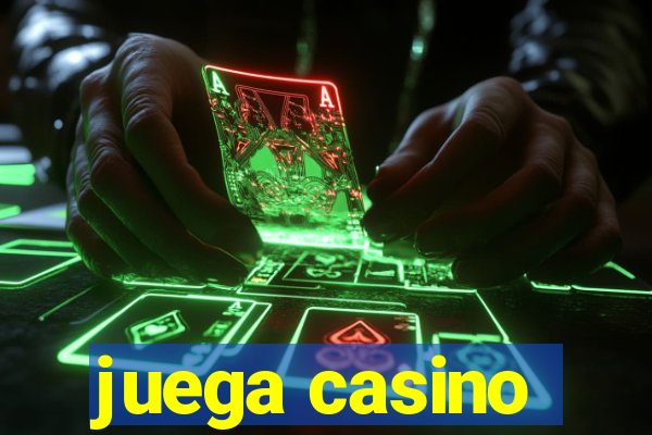 juega casino