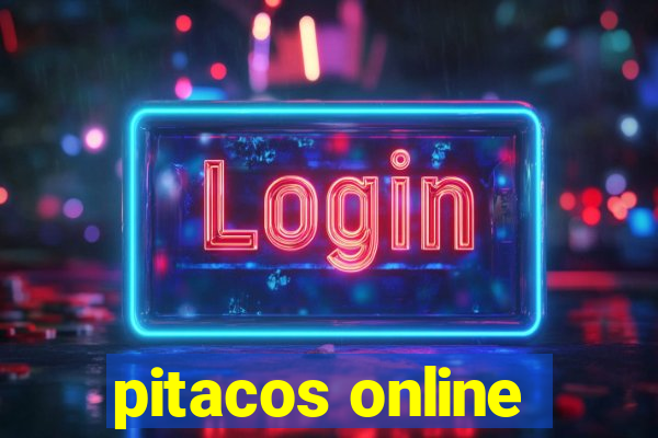 pitacos online