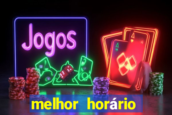 melhor horário para jogar fortune tiger a tarde