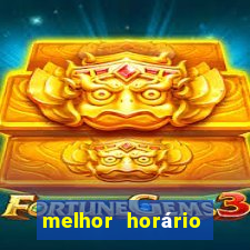 melhor horário para jogar fortune tiger a tarde