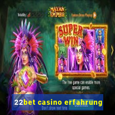 22bet casino erfahrung