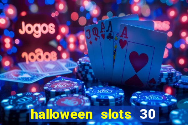 halloween slots 30 linhas online