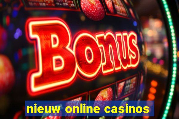 nieuw online casinos