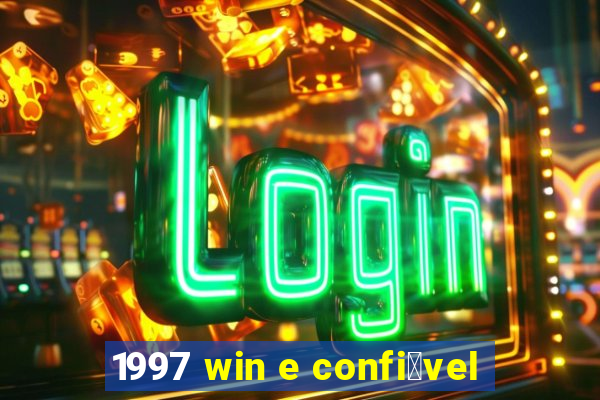 1997 win e confi谩vel