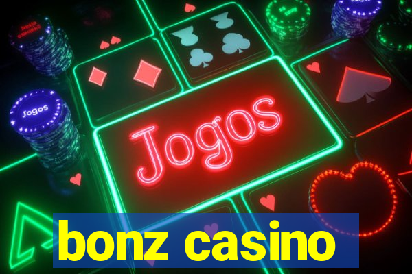 bonz casino