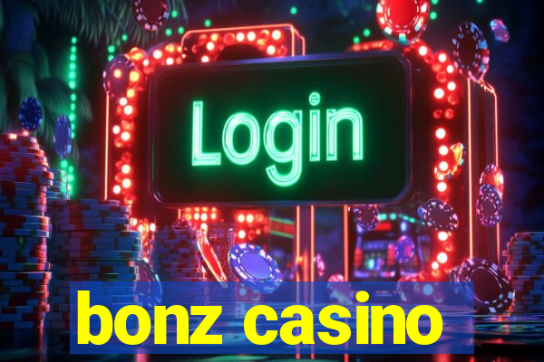 bonz casino