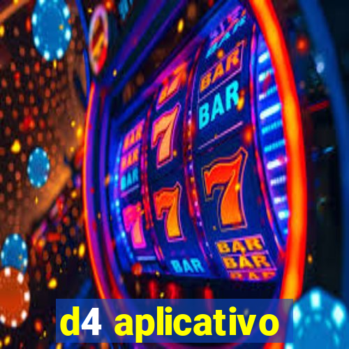 d4 aplicativo