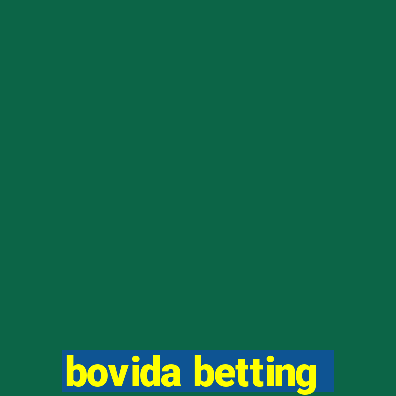 bovida betting