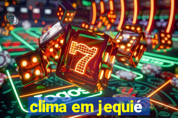 clima em jequié