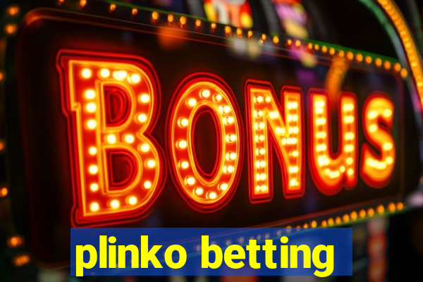 plinko betting