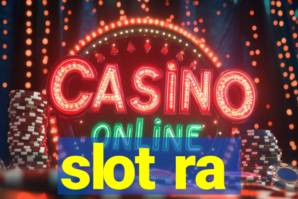 slot ra