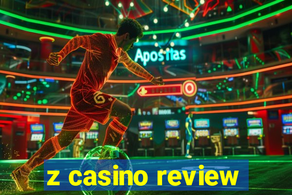 z casino review