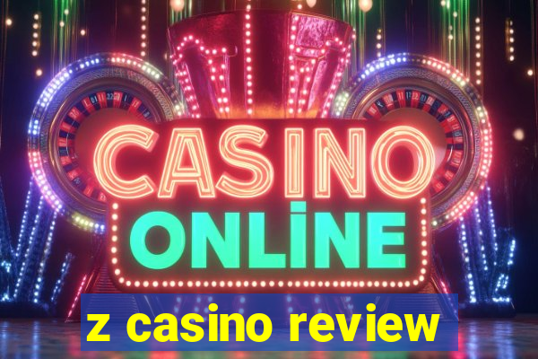 z casino review