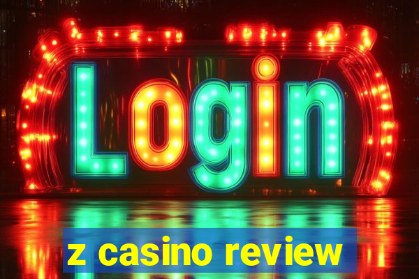 z casino review