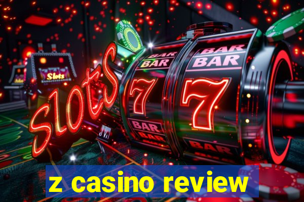 z casino review