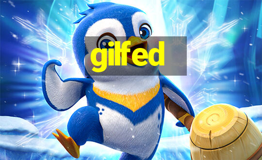 gilfed