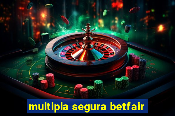 multipla segura betfair