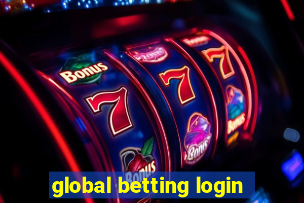 global betting login