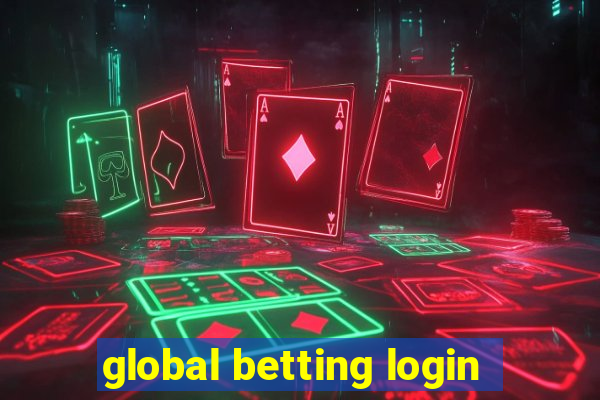 global betting login