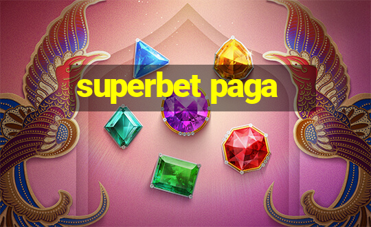 superbet paga